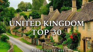 Top 30 Places to Visit in UK - Discover UKs Charm Travel Destinations