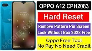 0ppo A12 Hard Reset  Oppo a12 cph2083 pattern password unlock free tool  Oppo Unlock Tool Free