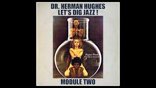 Lets Dig Jazz  - Module Two - DR. Herman Hughes