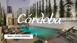 Top 10 best 4 star hotels in Córdoba Spain