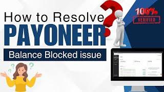 How to Resolve Payoneer Balance Blocked Issue  100% Verified and Easy Method