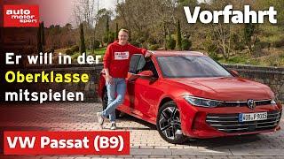 VW Passat B9 Wie viel Oberklasse steckt in der neuen Generation? Vorfahrt  auto motor und sport