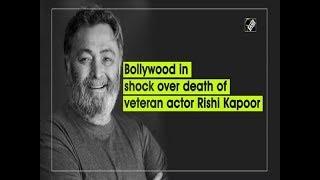 Bollywood in shock over death of veteran actor Rishi Kapoor