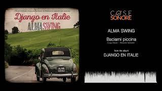Alma Swing - Baciami piccina - Official Recording
