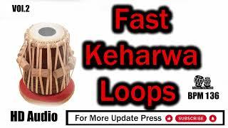 Fast Keharwa Loops BPM 136 HD Audio Taalamala Tabla Studio Scale D#