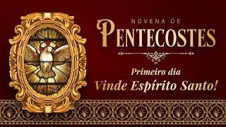 1º Dia  Vinde Espírito Santo  Novena de Pentecostes