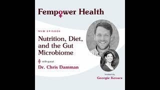 Diet and the Microbiome Unlocking Gut Health with the Four Ms and Four Fs  Dr. Chris Damman