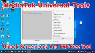 MediaTek Universal Tools Unlock Screen Lock And FRP-Free Tool