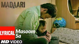 MASOOM SA Full Lyrical Video Song   Madaari  Irrfan Khan Jimmy Shergill  T-Series