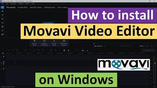 How to Install Movavi Video Editor 2023 on Windows
