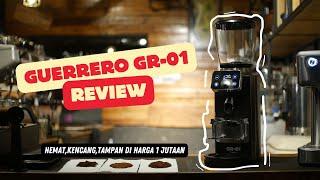 TEST & REVIEW GRINDER GUERRERO GR-01REKOMENDASI DI 1 JUTAAN.