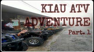 Kiau ATV Adventure - Part.1