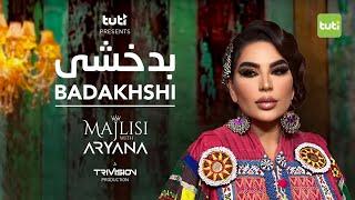 Majlisi with Aryana Sayeed - Badakhshi - Official Video  مجلسی با آریانا - بدخشی