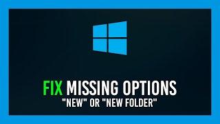 Windows Fix Missing New or New Folder option  Quick guide