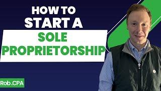 How to Start a Sole Proprietorship in 2023  Rob.CPA