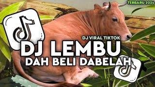 DJ LEMBU DAH BELI DAH BELAH JEDAG JEDUG - DJ LEMBU DABELI DAH BELAH VIRAL TIKTOK TERBARU 2024 