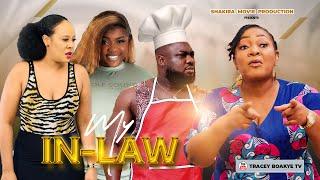 MY IN-LAW full Movie Tracey Boakye Haily Frank Ntiamoah Christiana Awuni Lilian