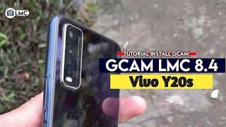 Tutorial Cara Mudah Pasang Gcam LMC 8.4 Vivo Y20s - Google Camera Vivo Y20s