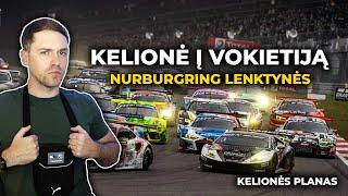 Kelionė į Vokietiją - Nurburgring Lenktynės PLANAS