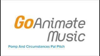 GoAnimate Music Pomp And Circumstances Pal Pitch