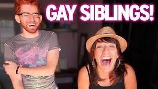 Lesbian Sister & Gay Brother Challenge