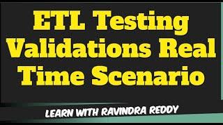 ETL Testing Real Time Scenario-1