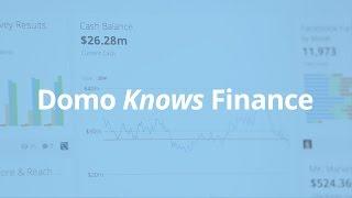 Domo Knows Finance