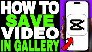 How To Save Capcut Video In Gallery Guide