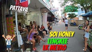 Pattaya 26Nov21 Soi Lengkee Soi Pothole LK Metro + Soi Honey