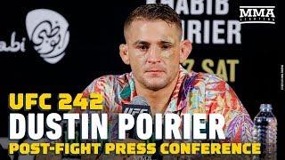 UFC 242 Dustin Poirier Post-Fight Press Conference - MMA Fighting