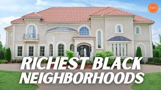 The RICHEST Black Communities in the United States