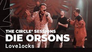 Die Orsons - Lovelocks Live  The Circle° Sessions