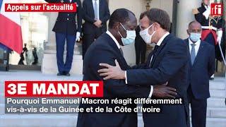 3e mandat  pourquoi Macron réagit différemment pour la #Guinée & la #CôtedIvoire ?