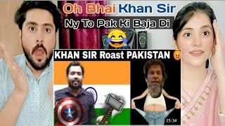 Pakistan Reacts  Khan Sir On Pakistan  Khan Sir Thug Life  Roast Pakistani 