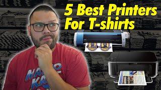 Top 5 Printers To Print Shirts At Home