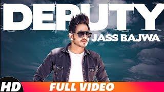 Deputy  Full Video  Jass Bajwa  Gupz Sehra  Latest Punjabi Song 2018  Speed Records