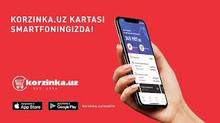 Korzinka.uz kartasi sizning smartfoningizda