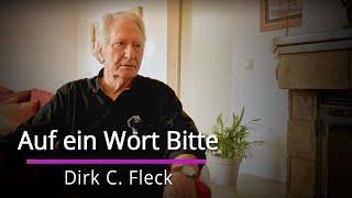 Dirk C. Fleck - Auf Ein Wort Bitte #8