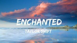 Enchanted-Taylor swift Taylor version lyrics