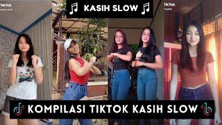 Kompilasi TikTok KASIH SLOW Terbaru dan Terviral 2020