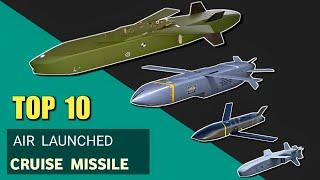 Top 10 Air Launched Cruise Missiles