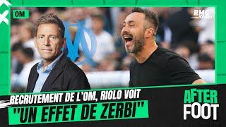 OM  Riolo voit un effet De Zerbi dans le recrutement marseillais