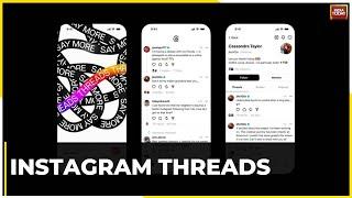 Threads Metas Twitter Rival Now Available In India How To Download Features