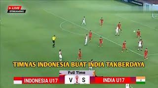 SEDANG BERLANGSUNG ‼️ Indonesia Vs India Friendly Mach Timnas U17 BUAT INDIA TAKBERDAYA