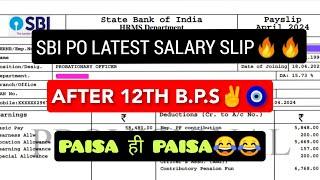 SBI PO LATEST SALARY SLIP AFTER 12TH B.P.SGROSS  & IN HAND SALARY️️