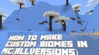 How to make custom biomes in Minecraft All Versions