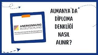 Almanyada Diploma Denkliği Nasıl Alınır?  Anerkennung