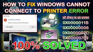 How to Fix Windows Cannot Connect to Printer Error 0x0000011b  Operation failed  Hindi  Solution