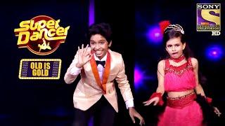 Siddhant और Deepali के Performance से हुए Ranbir आश्चर्य चकित  Super Dancer  Old Is Gold