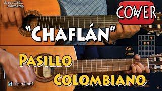 Chaflán - Pasillo Colombiano CoverTutorial Guitarra